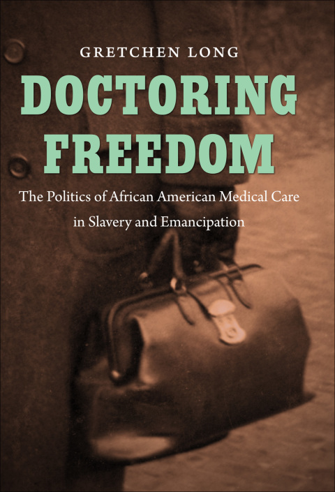 Cover image for book Doctoring Freedom