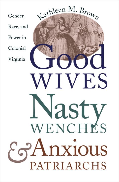 Cover image for book Good Wives, Nasty Wenches, and Anxious Patriarchs