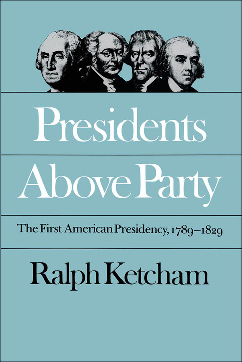 Cover image for book Presidents Above Party