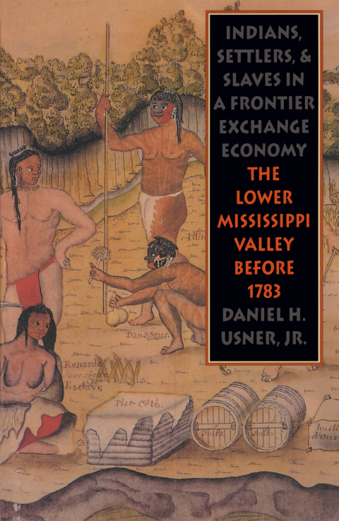 Cover image for book Indians, Settlers, and Slaves in a Frontier Exchange Economy