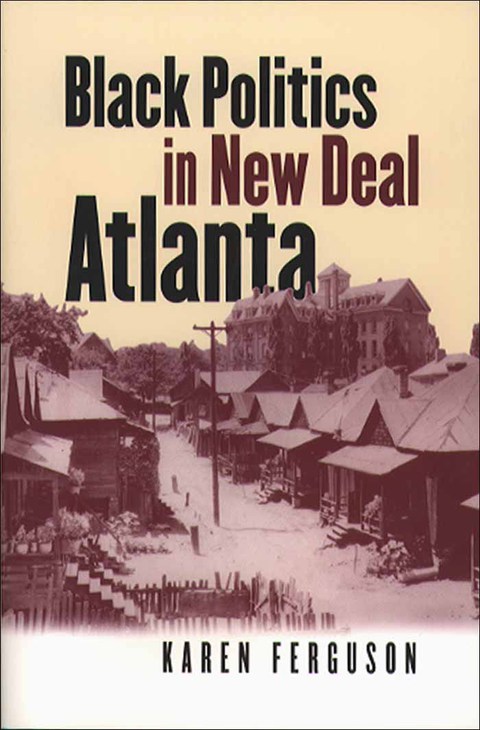 Cover image for book Black Politics in New Deal Atlanta