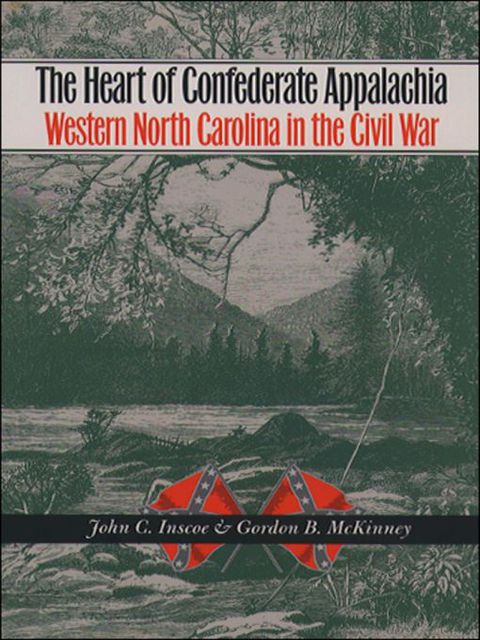 Cover image for book The Heart of Confederate Appalachia