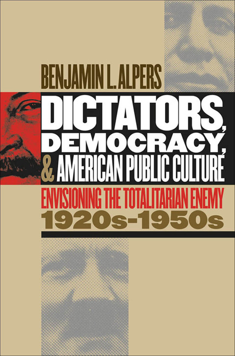 Cover image for book Dictators, Democracy, and American Public Culture