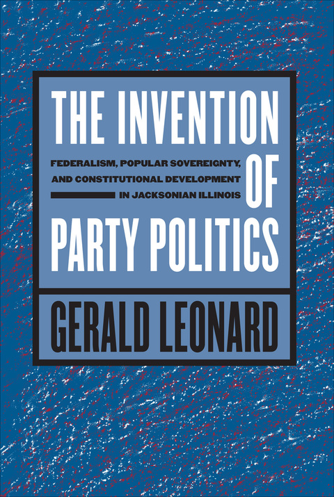 Cover image for book The Invention of Party Politics