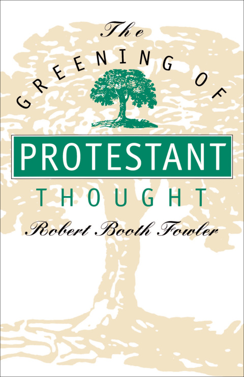 Cover image for book The Greening of Protestant Thought