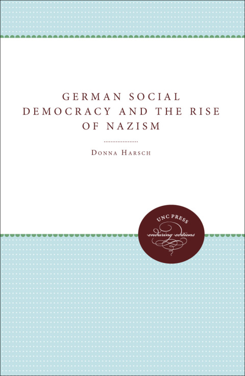 Cover image for book German Social Democracy and the Rise of Nazism