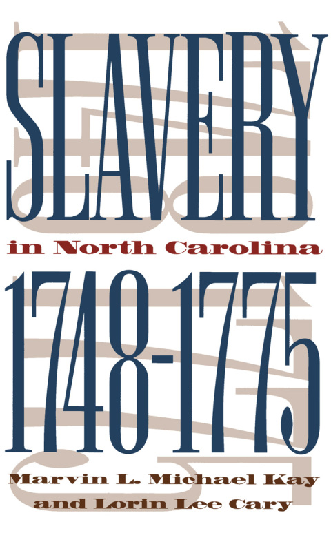 Cover image for book Slavery in North Carolina, 1748-1775