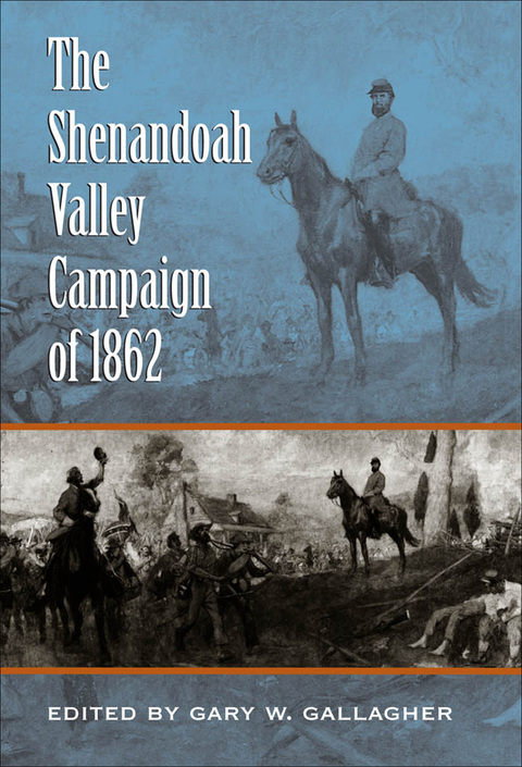 Cover image for book The Shenandoah Valley Campaign of 1862