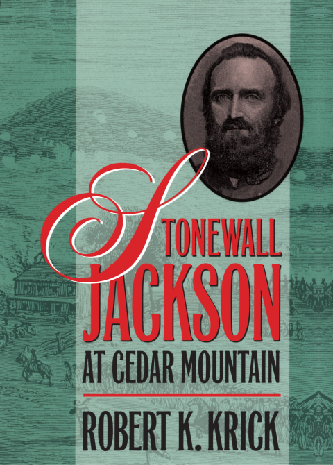 Cover image for book Stonewall Jackson at Cedar Mountain