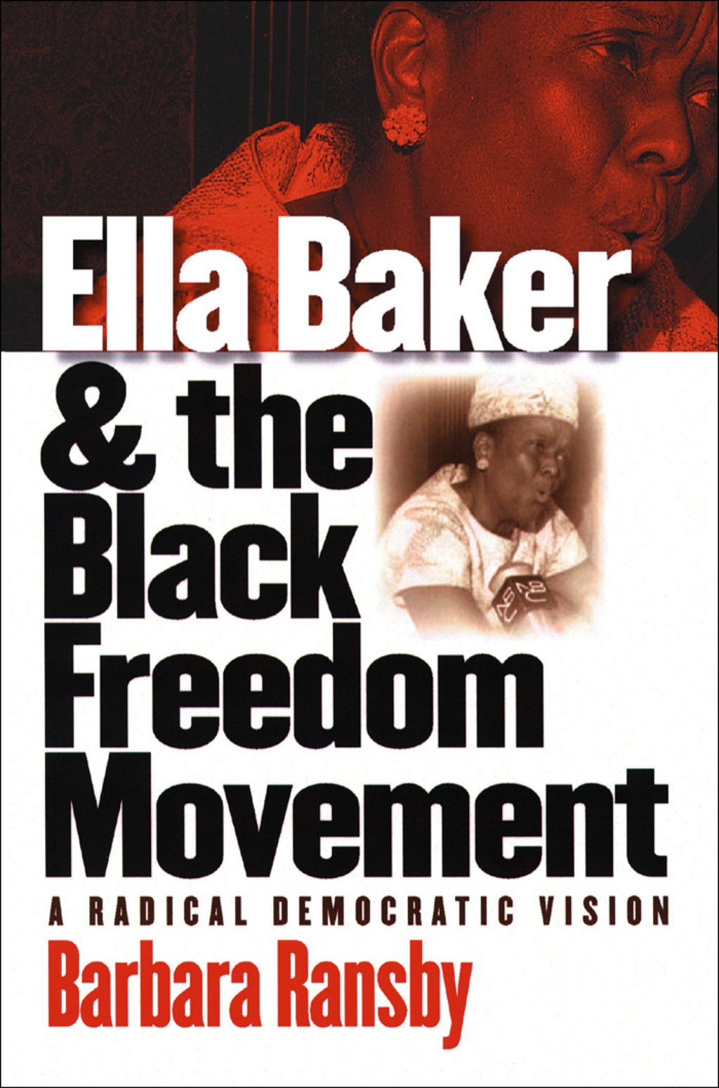 Page Fidelity Ella Baker and the Black Freedom Movement; $29.99