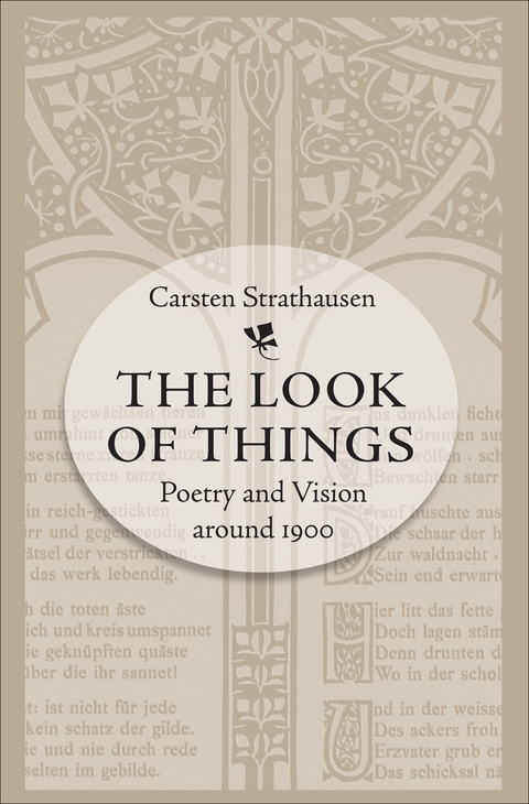 Cover image for book The Look of Things: Poetry and Vision around 1900