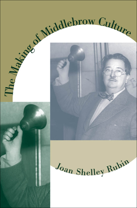 Cover image for book The Making of Middlebrow Culture