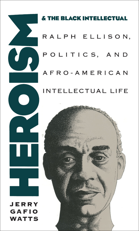 Cover image for book Heroism and the Black Intellectual
