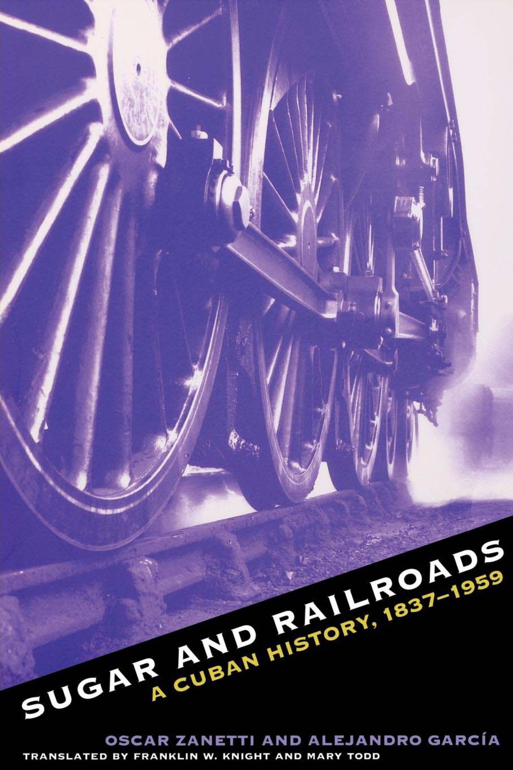 Sugar and Railroads (eBook) - Oscar Zanetti,
