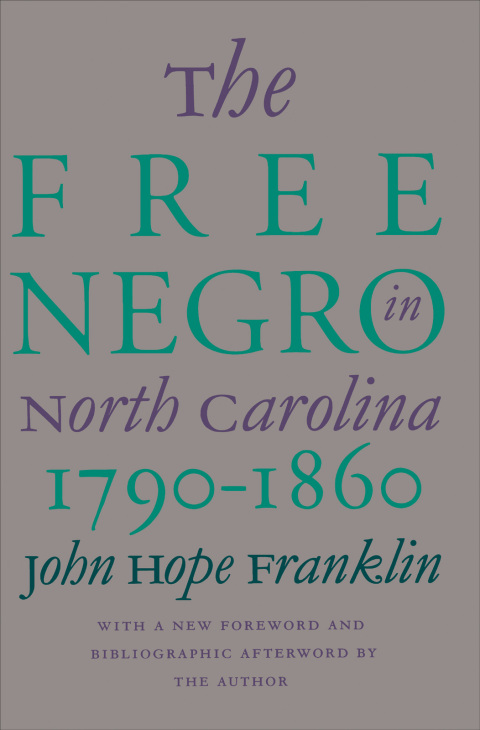 Cover image for book The Free Negro in North Carolina, 1790-1860