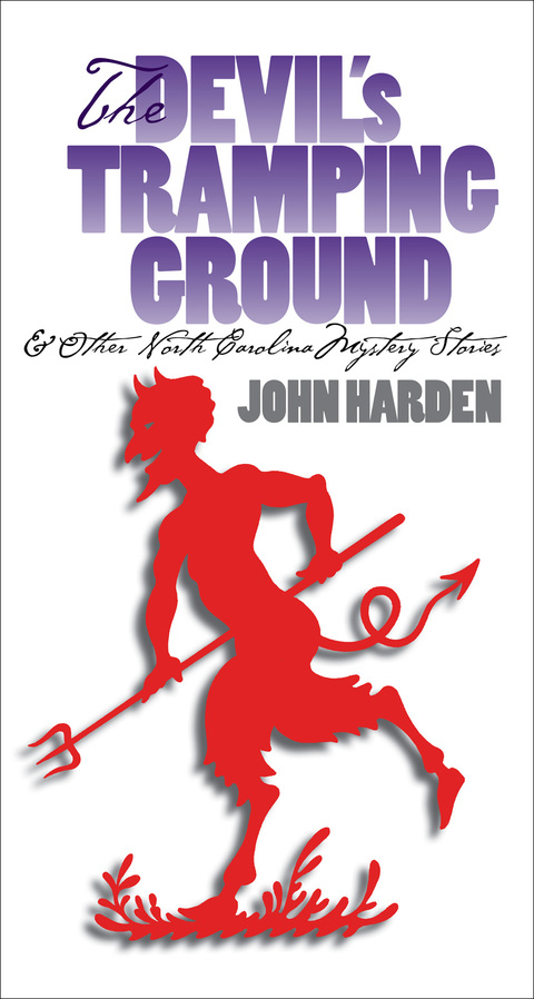 Cover image for book The Devil's Tramping Ground and Other North Carolina Mystery Stories