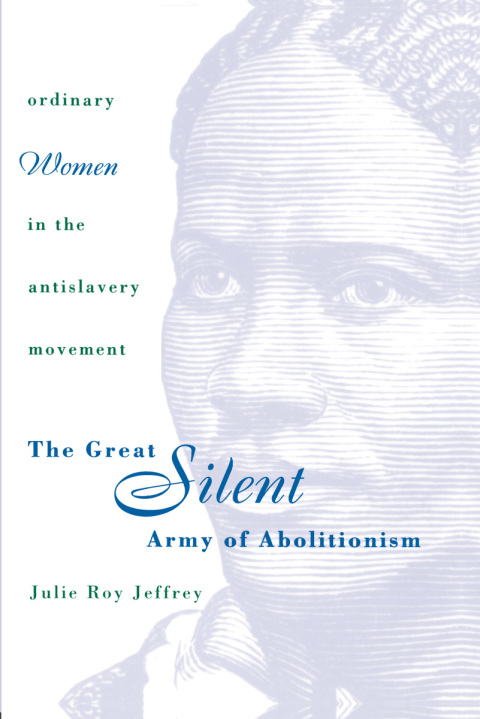 Cover image for book The Great Silent Army of Abolitionism
