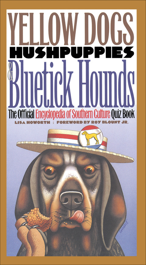Cover image for book Yellow Dogs, Hushpuppies, and Bluetick Hounds