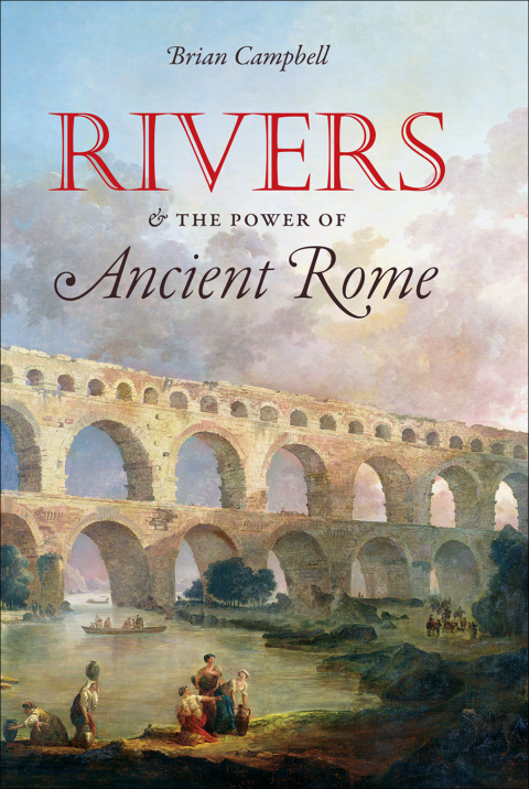 Cover image for book Rivers and the Power of Ancient Rome