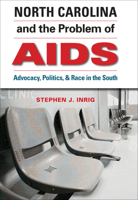 Cover image for book North Carolina and the Problem of AIDS