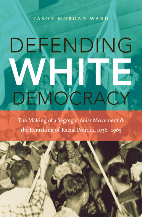 Cover image for book Defending White Democracy