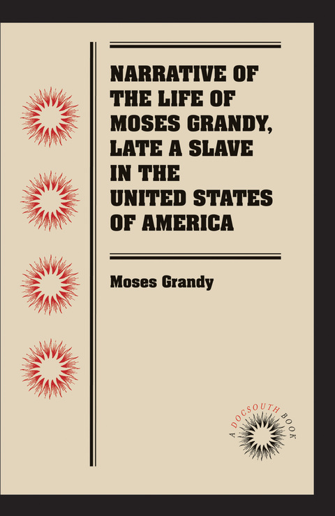 Cover image for book Narrative of the Life of Moses Grandy, Late a Slave in the United States of America