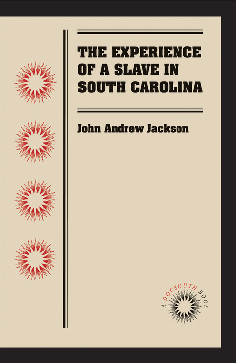 Cover image for book The Experience of a Slave in South Carolina