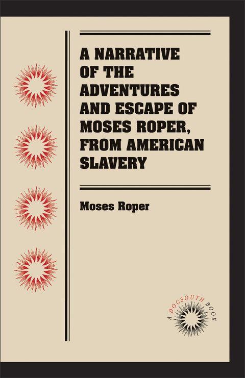 Cover image for book A Narrative of the Adventures and Escape of Moses Roper, from American Slavery