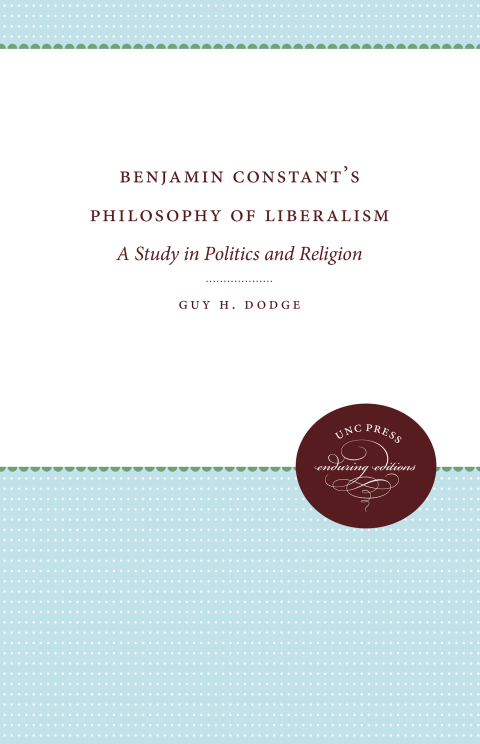 Cover image for book Benjamin Constant's Philosophy of Liberalism