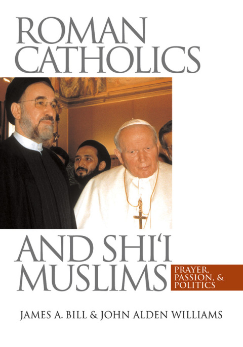 Cover image for book Roman Catholics and Shi'i Muslims