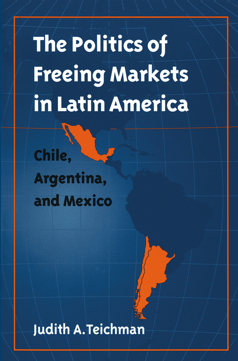 Cover image for book The Politics of Freeing Markets in Latin America