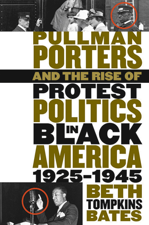 Cover image for book Pullman Porters and the Rise of Protest Politics in Black America, 1925-1945