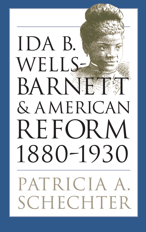 Cover image for book Ida B. Wells-Barnett and American Reform, 1880-1930