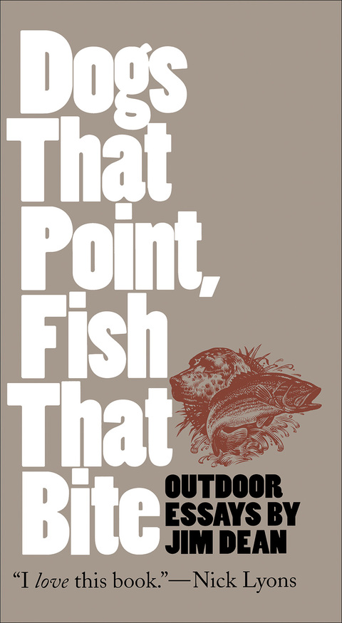 Cover image for book Dogs That Point, Fish That Bite