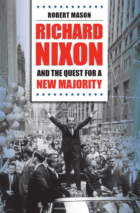 Cover image for book Richard Nixon and the Quest for a New Majority