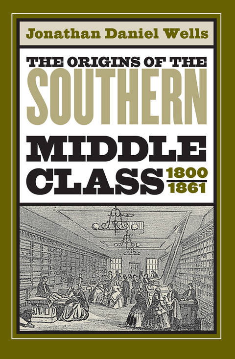Cover image for book The Origins of the Southern Middle Class, 1800-1861