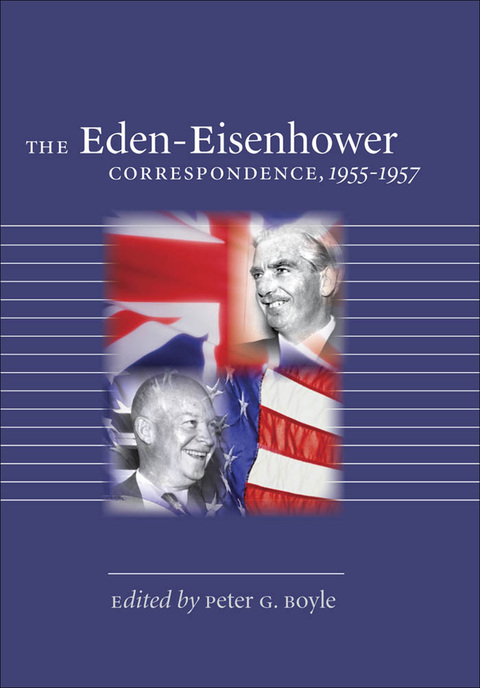 Cover image for book The Eden-Eisenhower Correspondence, 1955-1957