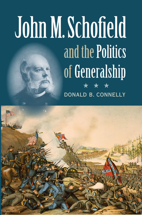 Cover image for book John M. Schofield and the Politics of Generalship