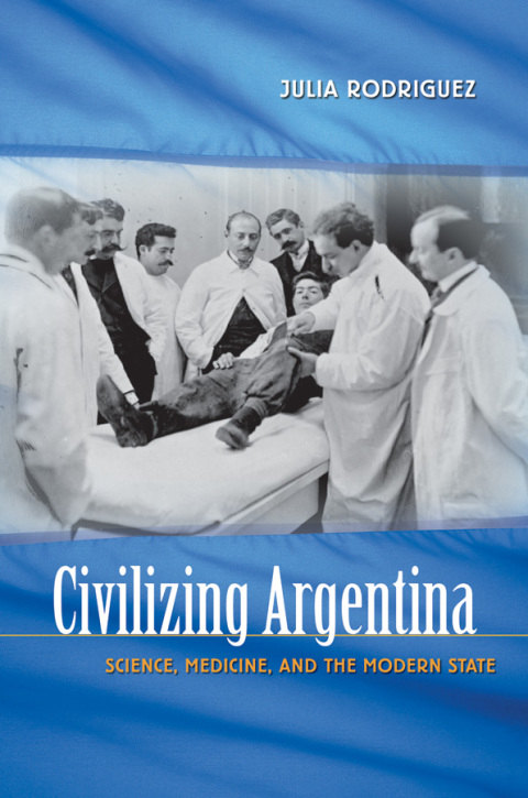 Cover image for book Civilizing Argentina
