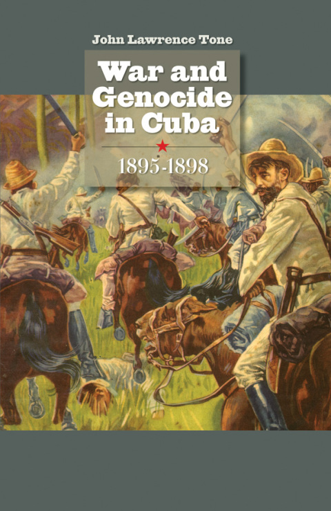 Cover image for book War and Genocide in Cuba, 1895-1898