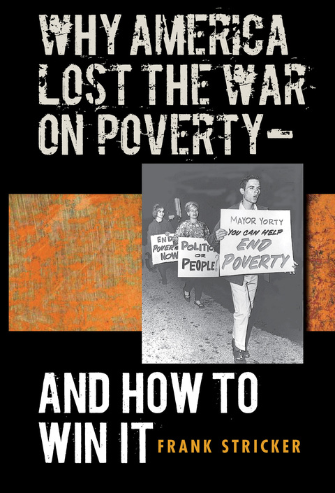 Cover image for book Why America Lost the War on Poverty--And How to Win It