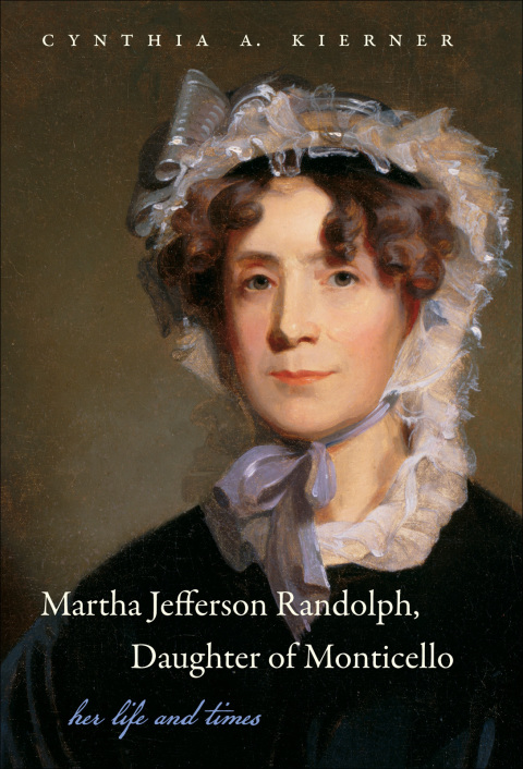 Cover image for book Martha Jefferson Randolph, Daughter of Monticello