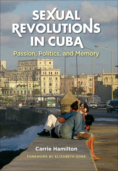 Cover image for book Sexual Revolutions in Cuba