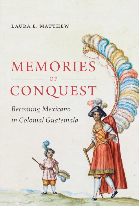 Cover image for book Memories of Conquest