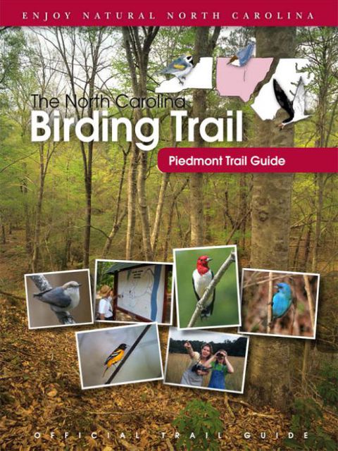 Cover image for book The North Carolina Birding Trail: Piedmont Trail Guide