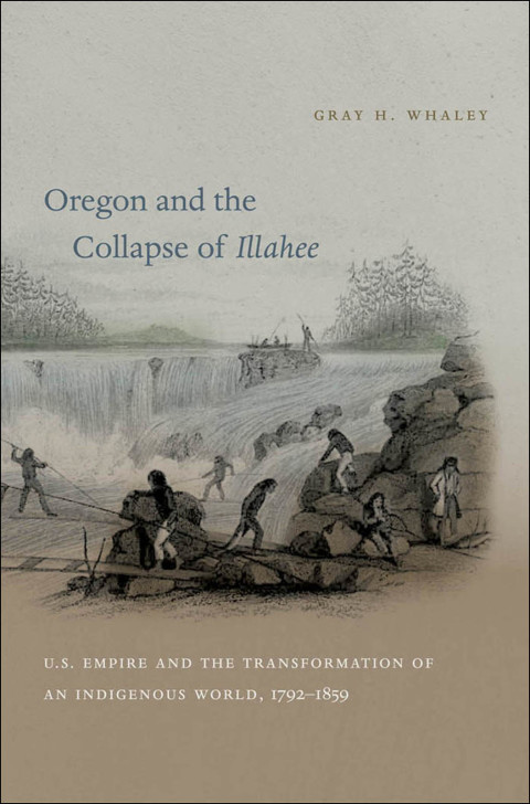 Cover image for book Oregon and the Collapse of Illahee