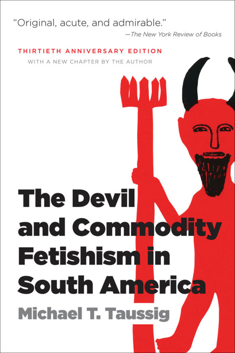Cover image for book The Devil and Commodity Fetishism in South America