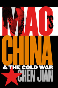 صورة الغلاف: Mao's China and the Cold War 9780807826171