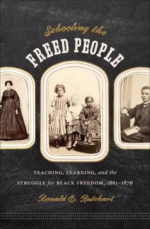 Cover image for book Schooling the Freed People
