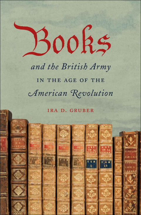 Cover image for book Books and the British Army in the Age of the American Revolution